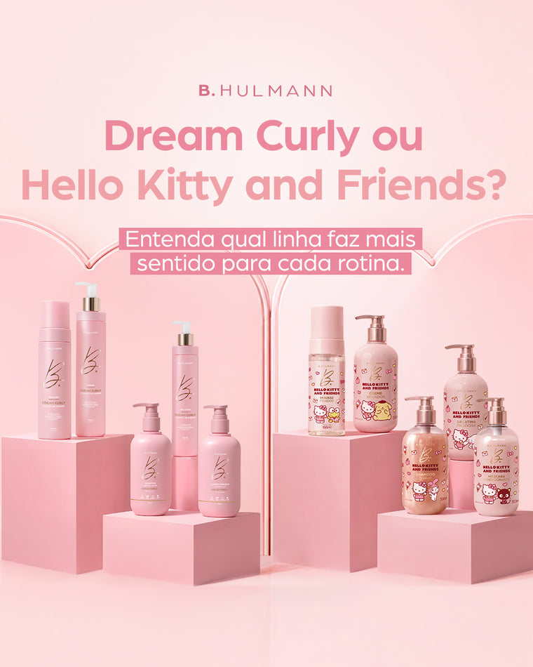 Dream Curly ou Hello Kitty and Friends?